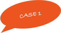
 CASE 1 